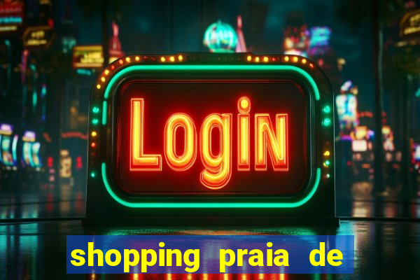 shopping praia de belas cinema